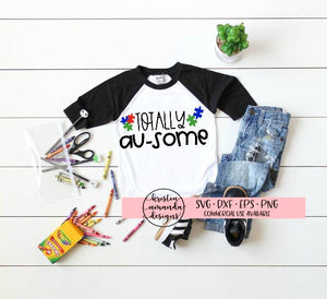 Download Totally Au Some Autism Svg Dxf Eps Png Cut File Cricut Silhouette Kristin Amanda Designs