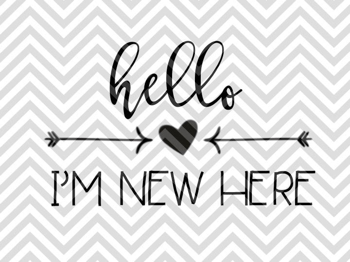 Download Hello I'm New Here Baby SVG and DXF Cut File • Png ...