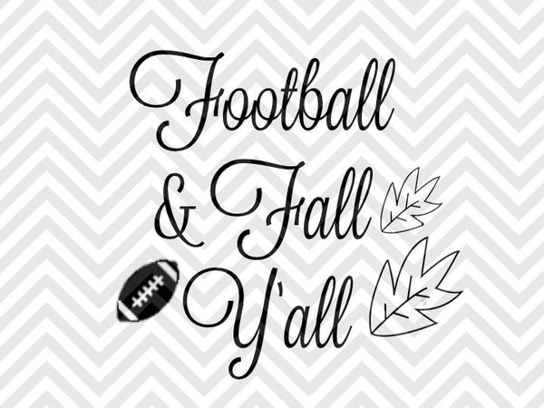 Football Fall Y All Svg And Dxf Cut File Png Vector Calligraph Kristin Amanda Designs