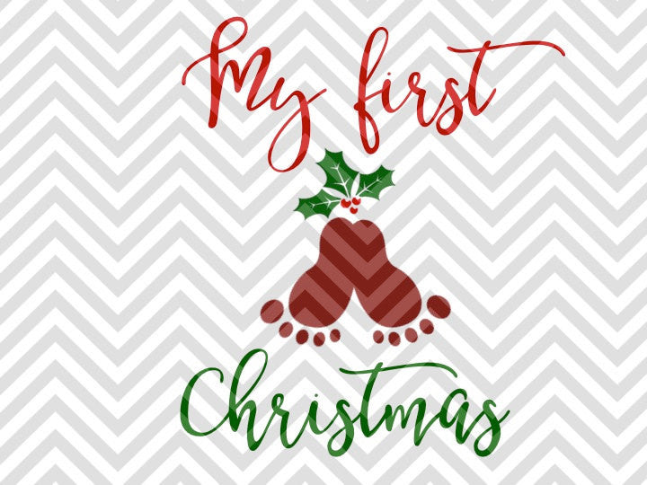 Download My First Christmas Baby Feet Mistletoe SVG and DXF Cut ...