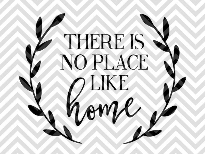 Download There is No Place Like Home Laurel Farmhouse SVG and DXF ...