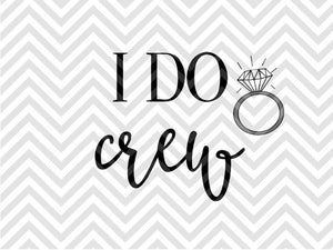 Download Wedding Svg Cut Files Tagged I Do Kristin Amanda Designs