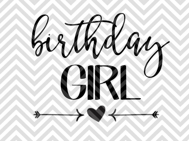Download Birthday Girl SVG and DXF Cut File • PDF • Vector ...