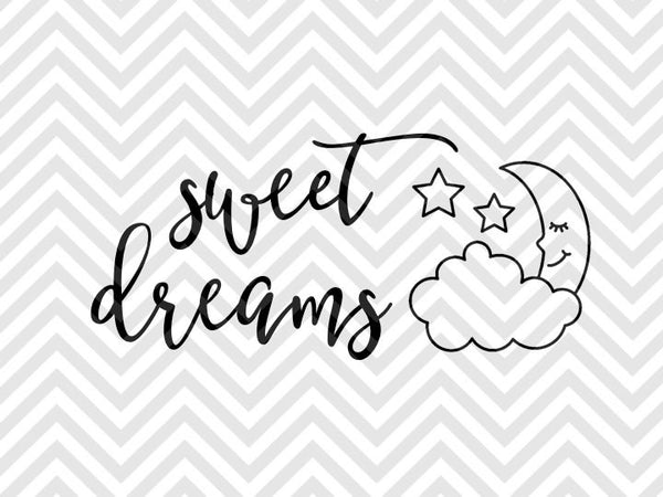 Sweet Dreams Nursery SVG and DXF Cut File • PNG • Vector ...