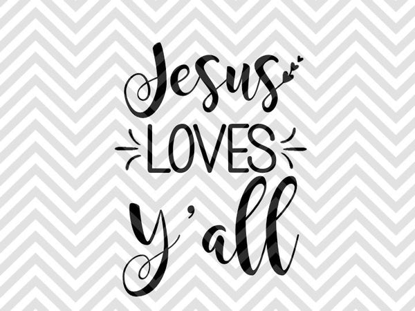 Download Jesus Loves Y'all SVG and DXF Cut File • Png • Vector • Calligraphy