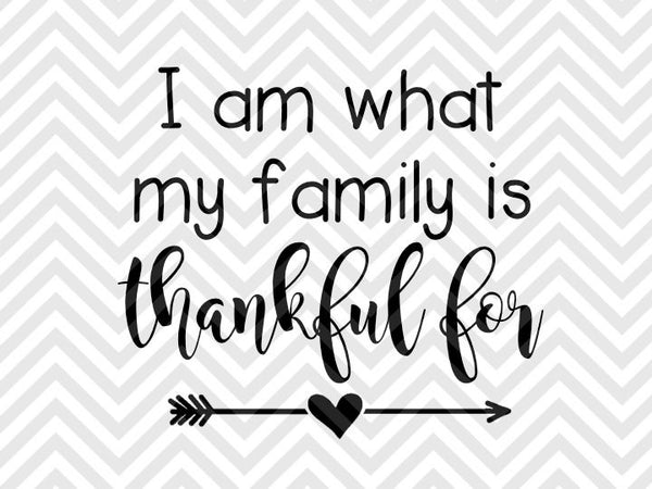 Download I am What My Family is Thankful For Thanksgiving Baby SVG ...