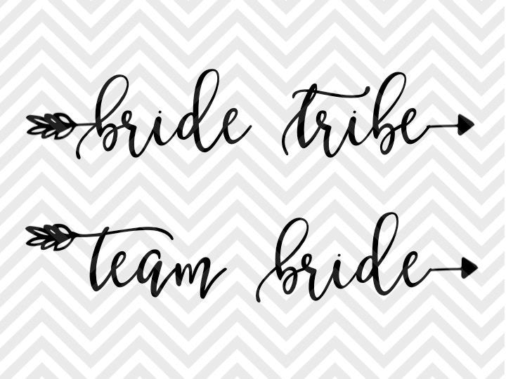 Download Bride Tribe Arrow Team Bride SVG and DXF Cut File • Png ...