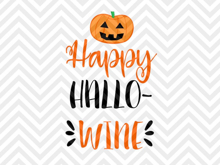 Download Happy Hallo-Wine Halloween Pumpkin SVG and DXF Cut File ...