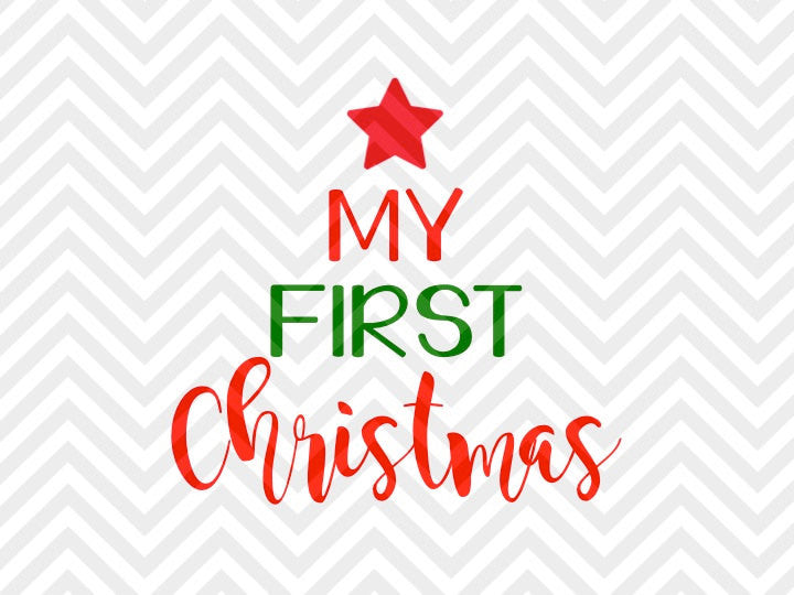 Download My First Christmas Baby's First Christmas SVG and DXF Cut ...