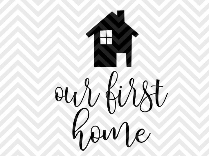 Free Free 204 First Home Svg Free SVG PNG EPS DXF File