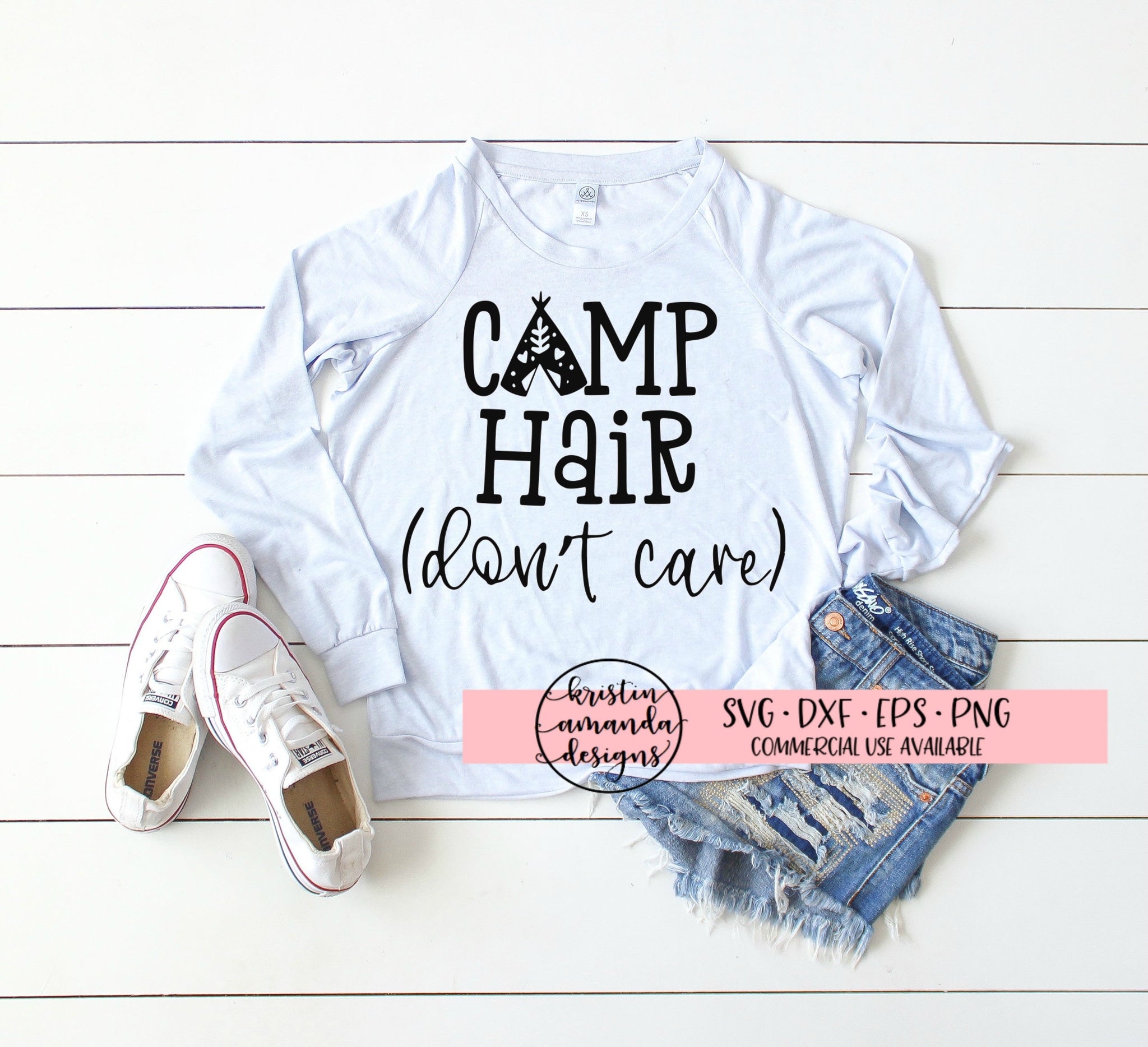 Camp Hair Don T Care Svg Dxf Eps Png Cut File Cricut Silhouette Kristin Amanda Designs