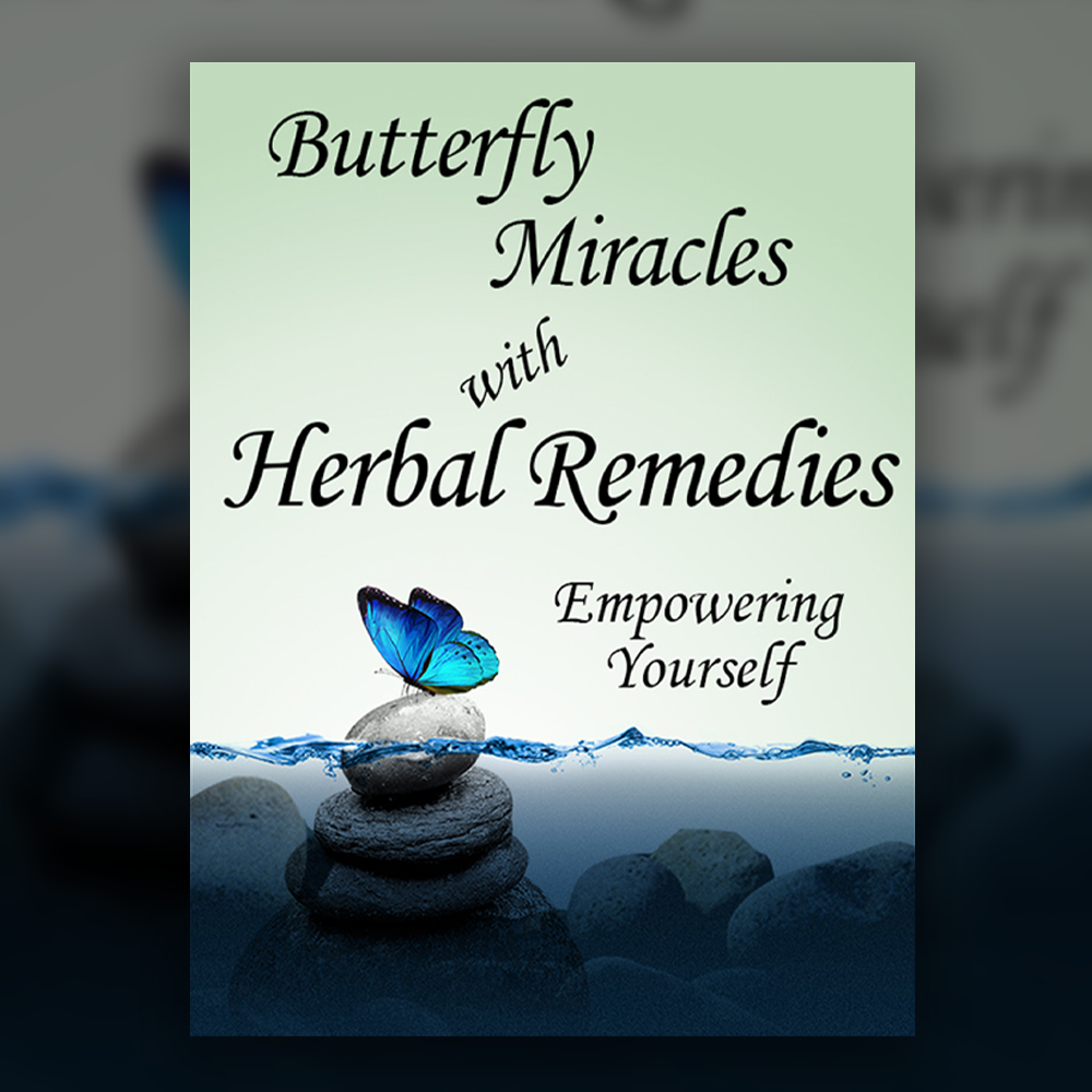 Butterfly Miracles with Herbal Remedies