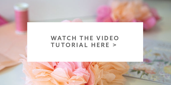 watch the video tutorial for how to make tissue paper flowers