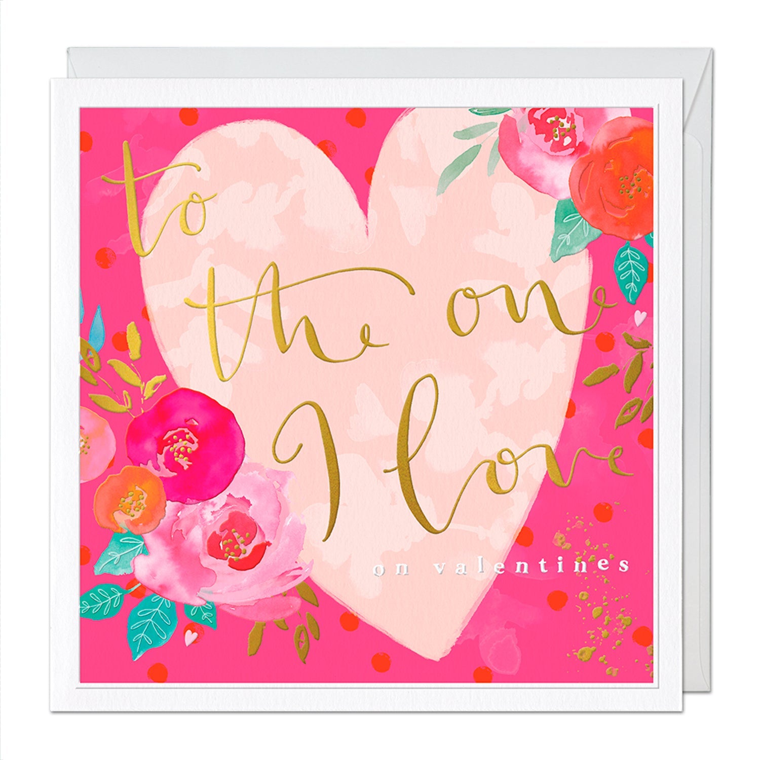 To The One I Love Luxury Valentine’s Card