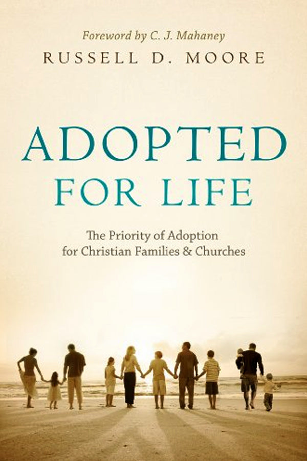 Adopted For Life Priority Of Adoption For Christian Families & Church