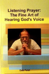 The Basics of Listening Prayer: How to Hear God's Voice