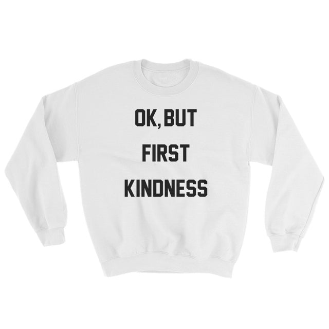 kindness sweatshirt