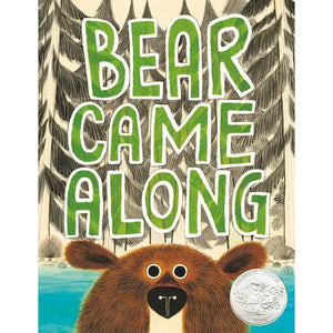 Bear Came Along (Caldecott Honor Book) - Kindness and Joy Toys - Caldecott Winners Children's Books Ages 3-5