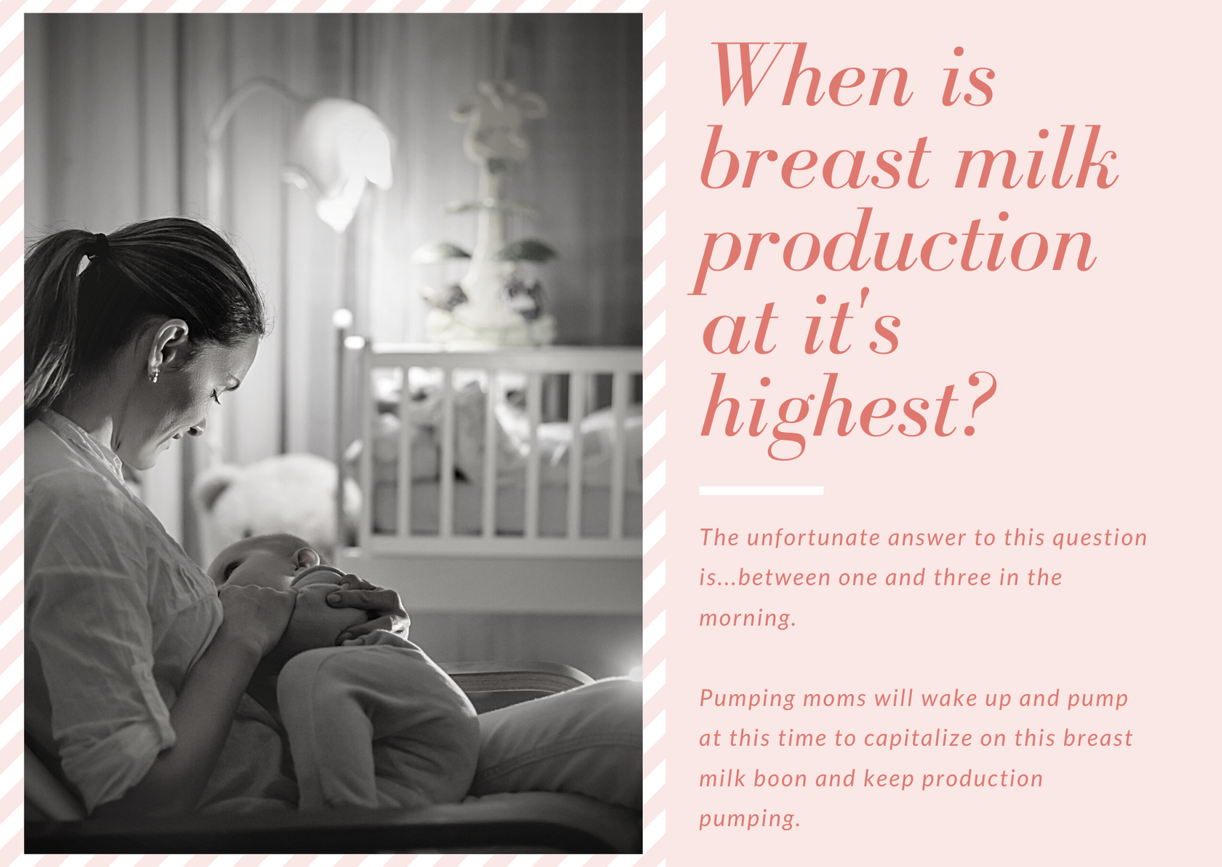 When is breast milk production at it's highest?