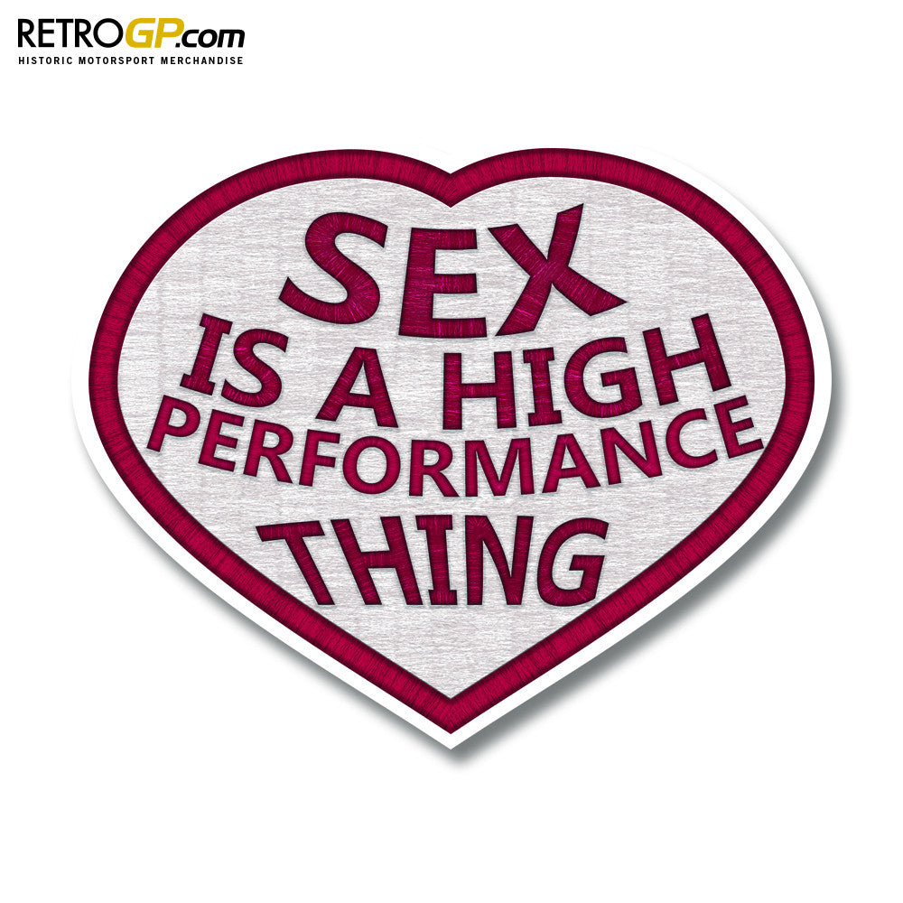 Sex Is A High Performance Thing Sticker Retrogp 