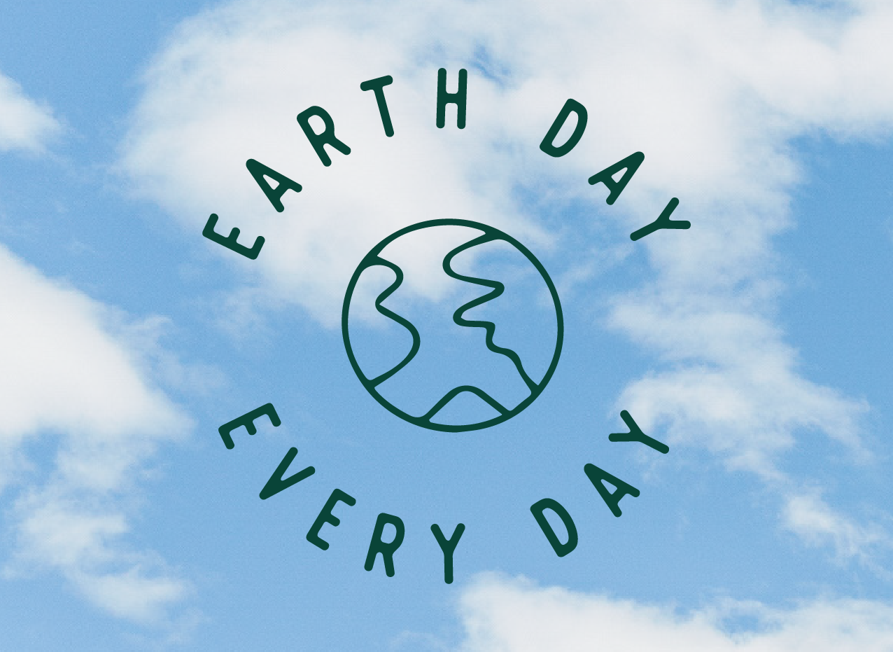 Earth Day Every Day