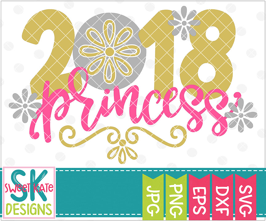 Download 2018 Princess SVG DXF EPS PNG JPG - Sweet Kate Designs