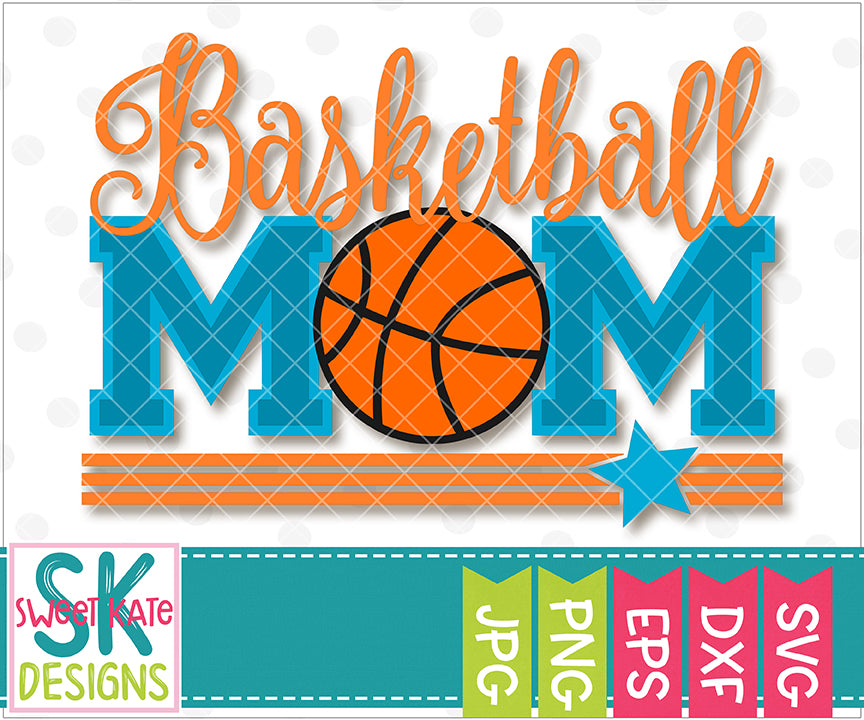 Download Basketball Mom SVG DXG EPS PNG JPG - Sweet Kate Designs