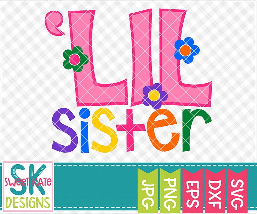 Download Lil Sister SVG DXF EPS PNG JPG - Sweet Kate Designs