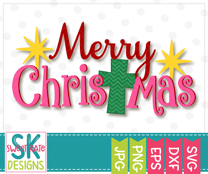 Download Merry Christmas With Cross Svg Dxf Eps Png Jpg Sweet Kate Designs