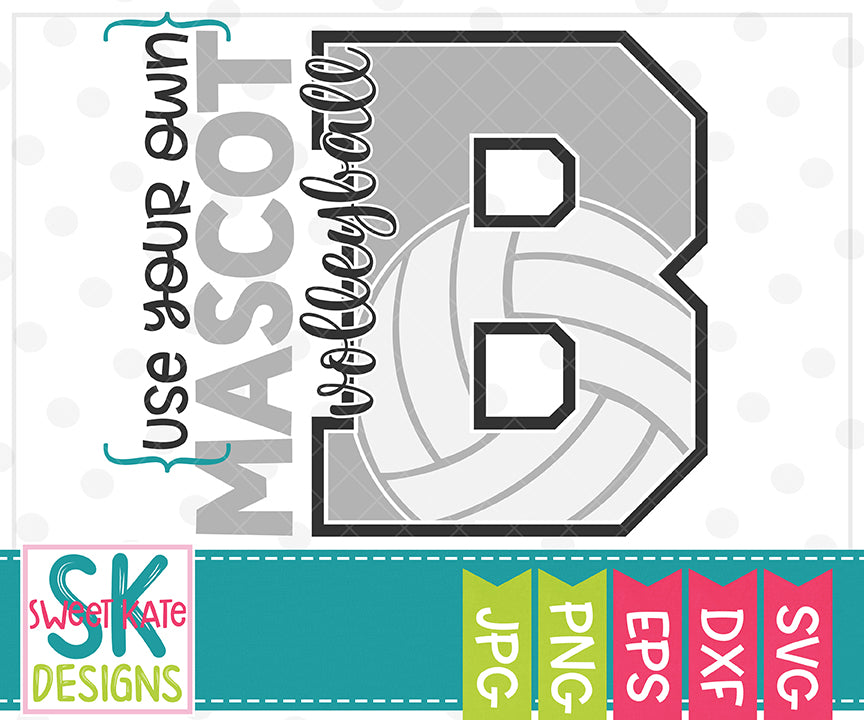 Download Your Own Mascot B Volleyball Svg Dxf Eps Png Jpg Sweet Kate Designs