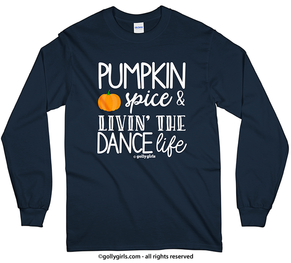 Pumpkin Spice Dance Long Sleeve T-Shirt (Youth-Adult)
