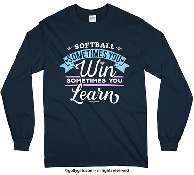 Softball Win or Learn Long Sleeve T-Shirt (Youth-Adult) - Golly Girls