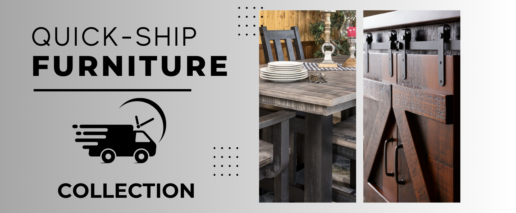 Quick-Ship Furniture Collection