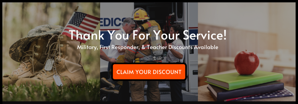 Military, First Responder, & Teacher Discounts