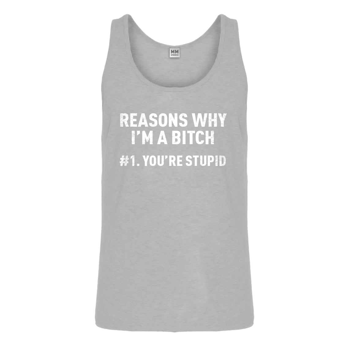 Tank Reasons Why You're Stupid Mens Jersey Tank Top – Indica Plateau