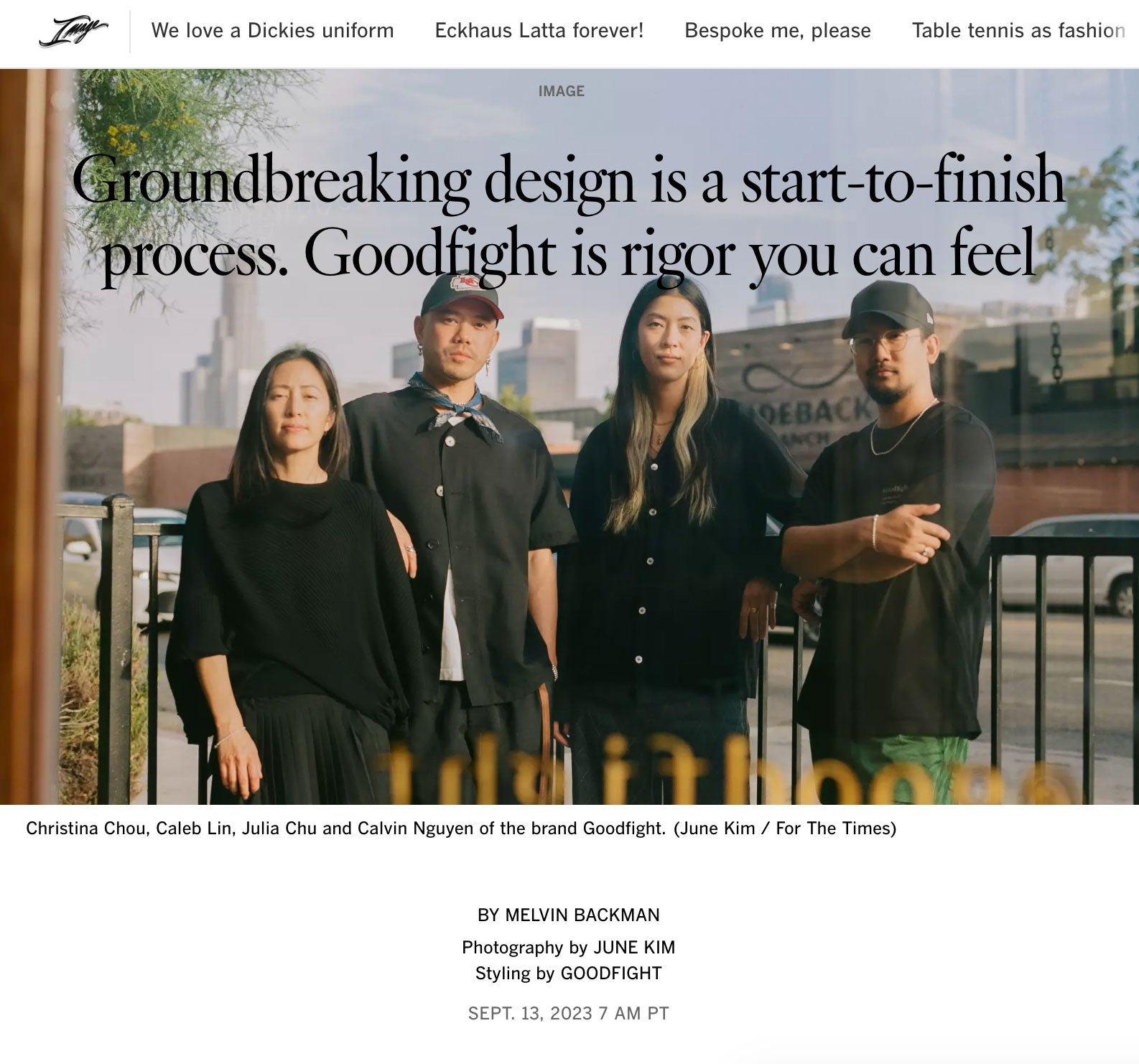 Los Angeles Times -  Groundbreaking design is a start-to-finish process. Goodfight is rigor you can feel