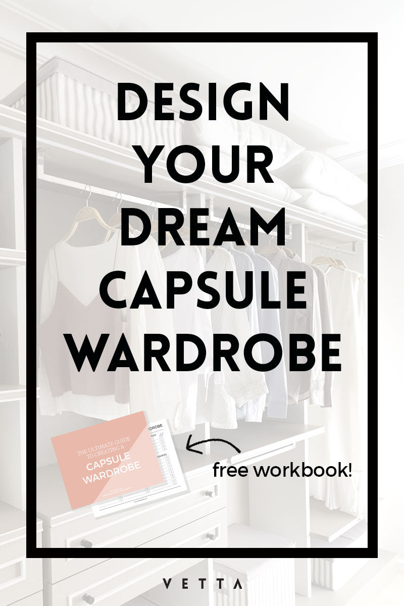 Design Your Capsule Wardrobe – VETTA