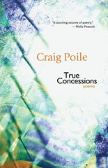 True Confessions, Craig Poile, Goose Lane Editions