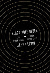 Black Hole Blues, Janna Levin