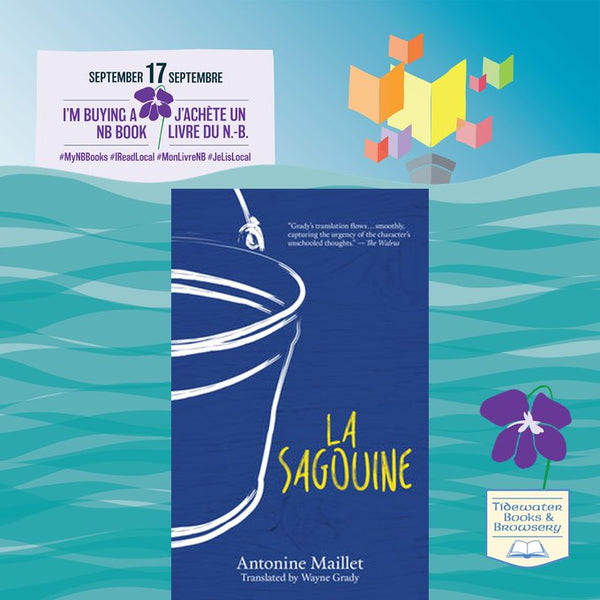 Tidewater Books's choice is La Saguouine by Antoined Maillet, translated by Wayne Grady