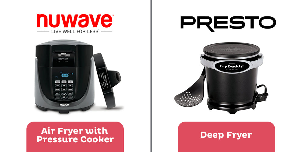 Nuwave air fryer and Presto deep fryer