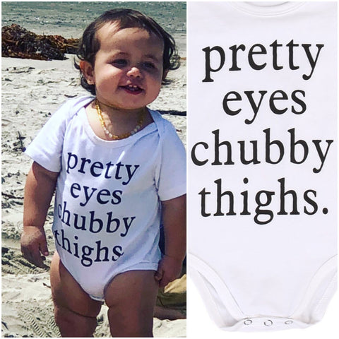 pretty eyes chubby thighs baby onesie