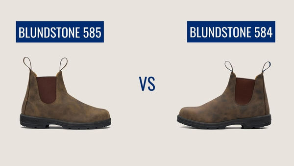 Blundstone 585 Boots vs Blundstone 584 Boots