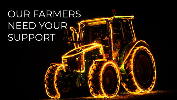 Our Farmers Need Your Support