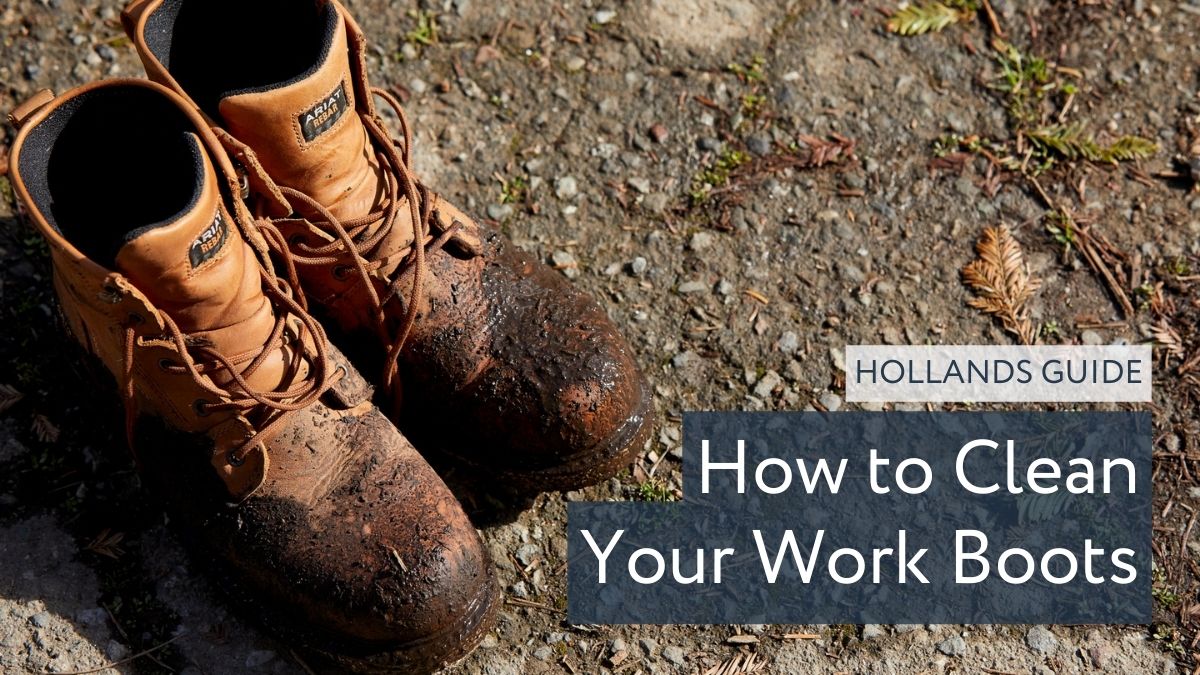 How to Clean Your Work Boots