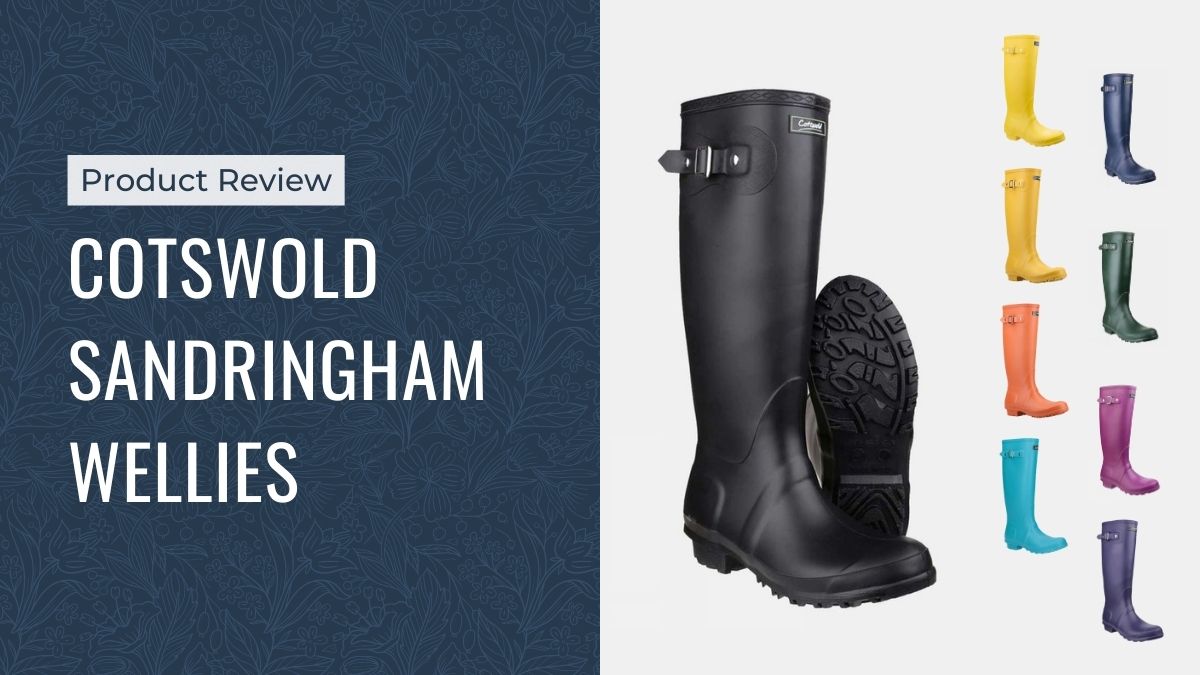 Cotswold Sandringham Wellies Review