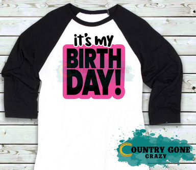HT1278 | It's My Birthday-Country Gone Crazy-Country Gone Crazy