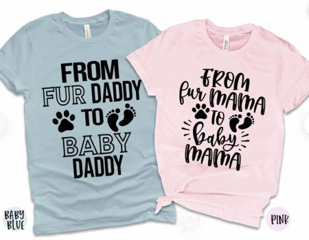 Pregnancy Announcement Shirt: Fur Baby