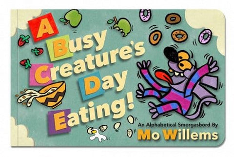 A Busy Creature's Day of Eating book cover