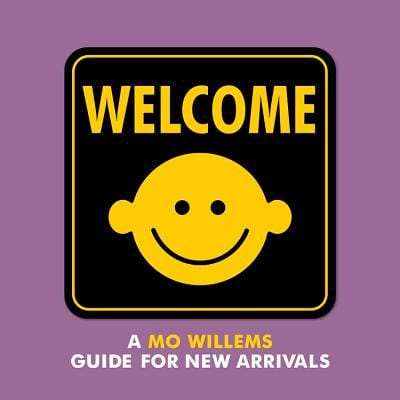 Welcome A Mo Willems Book for New Arrivals baby book cover